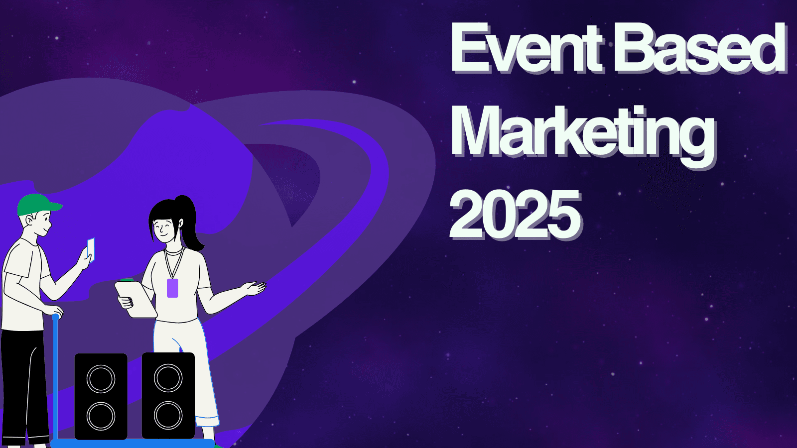 Experiential & Event-Based Marketing in 2025: Beyond the Billboard