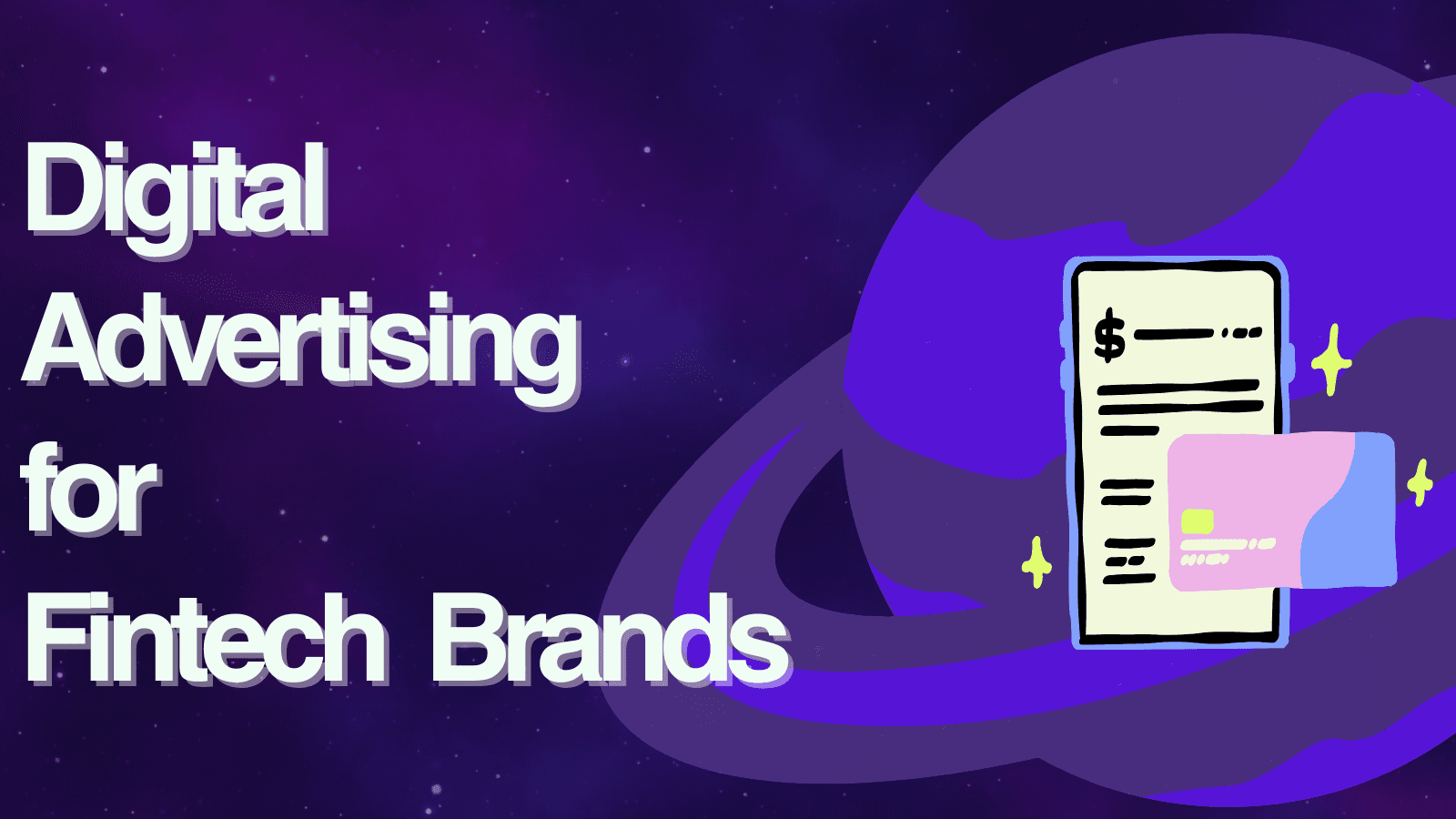 SEO and Digital Advertising Best Practices for FinTech Brands A 2025 Deep Dive